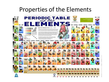 Properties of the Elements. What are elements? Elements are… Pure substances made of one type of atom.