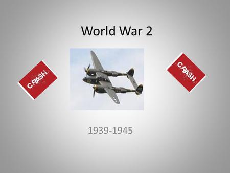 World War 2 1939-1945.