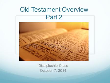 Old Testament Overview Part 2