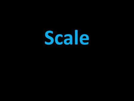 Scale.