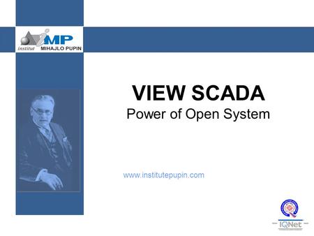 VIEW SCADA Power of Open System www.institutepupin.com.
