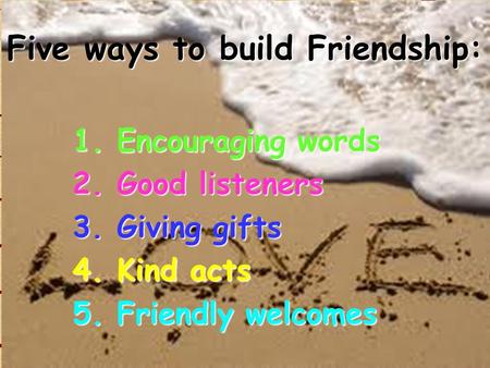 Five ways to build Friendship: