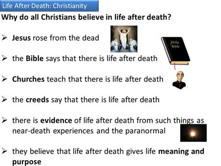 Why do all Christians believe in life after death?