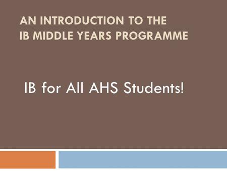 AN introduction to the IB Middle Years Programme