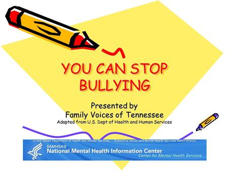 YOU CAN STOP BULLYING Presented by Family Voices of Tennessee