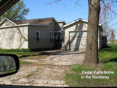 Cedar Falls home in the floodway. Brand new homes built in the floodplain by current rules, all had 4 feet of water in their living rooms.