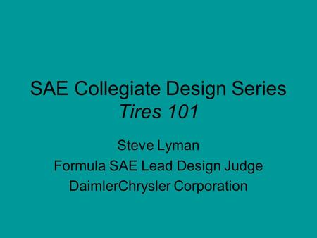 SAE Collegiate Design Series Tires 101