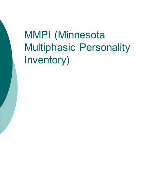 MMPI (Minnesota Multiphasic Personality Inventory)