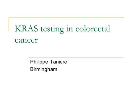 KRAS testing in colorectal cancer