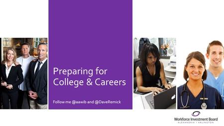 Preparing for College & Careers Follow