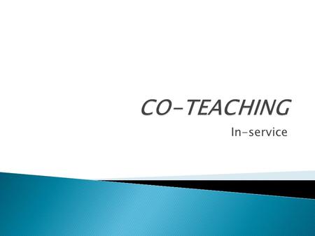 CO-TEACHING In-service.