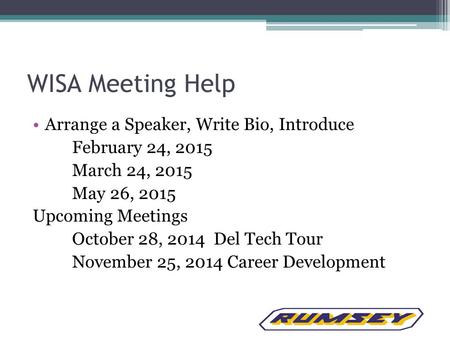 WISA Meeting Help Arrange a Speaker, Write Bio, Introduce