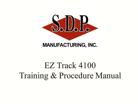 EZ Track 4100 Training & Procedure Manual