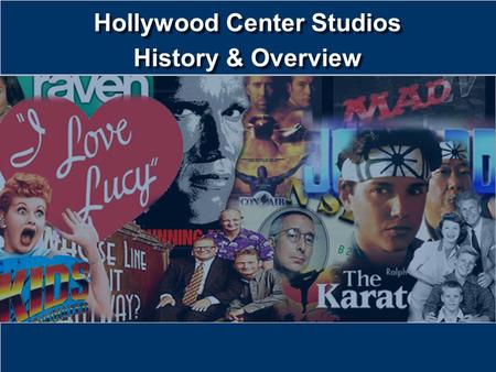 Hollywood Center Studios History & Overview
