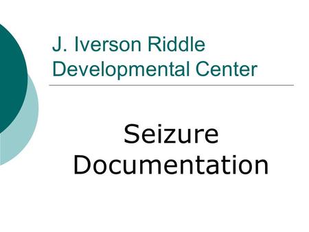 J. Iverson Riddle Developmental Center