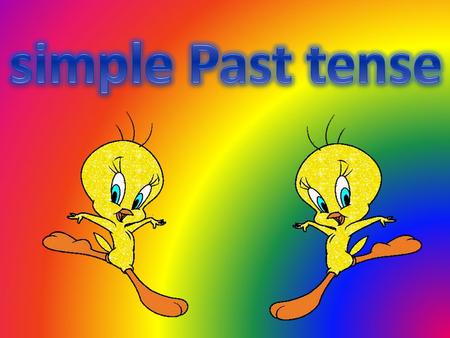Title: simple Past Tense Grade: 4 2 Period: 45 min for each Objectives: *At the end of these period s Pupils should be able to: 1. Figure out the verb.