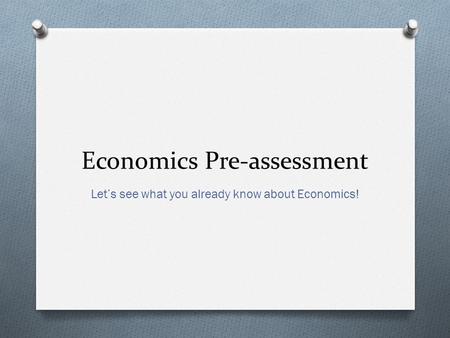 Economics Pre-assessment