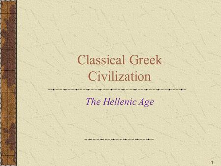Classical Greek Civilization