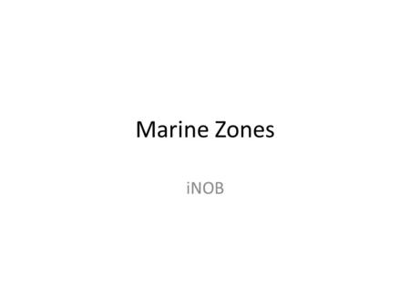 Marine Zones iNOB.