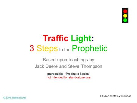 Traffic Light: 3 Steps to the Prophetic
