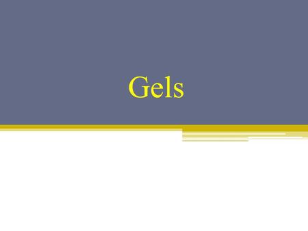 Gels. Gels are defined - as semisolid systems consisting of dispersions made up of either small inorganic particles or large organic molecules enclosing.