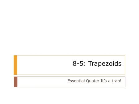 Essential Quote: It’s a trap!