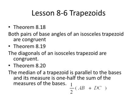 Lesson 8-6 Trapezoids Theorem 8.18