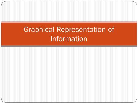 Graphical Representation of Information