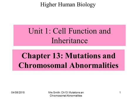 Chapter 13: Mutations and Chromosomal Abnormalities