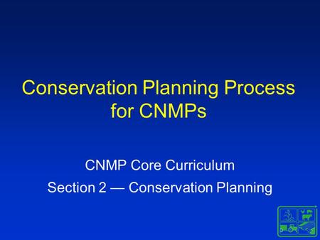 Conservation Planning Process for CNMPs