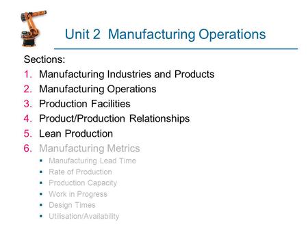 Unit 2 Manufacturing Operations