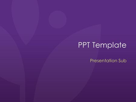 PPT Template Presentation Sub.