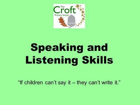 Why are ‘Speaking and Listening’ skills so important?