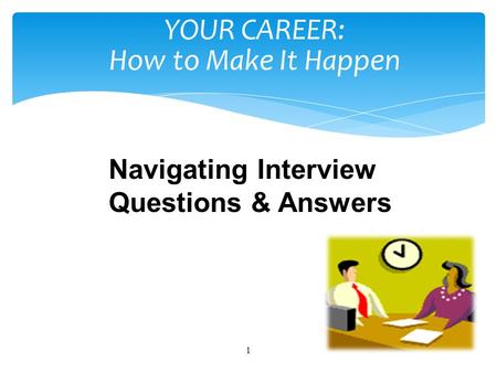 YOUR CAREER: How to Make It Happen