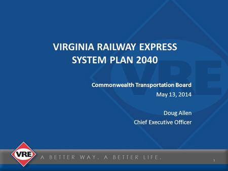 VIRGINIA RAILWAY EXPRESS SYSTEM PLAN 2040