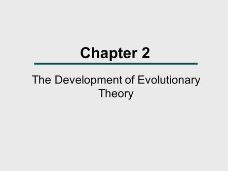 The Development of Evolutionary Theory