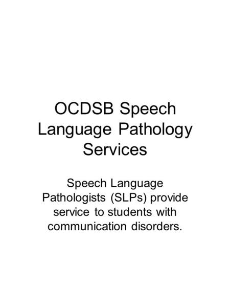 OCDSB Speech Language Pathology Services