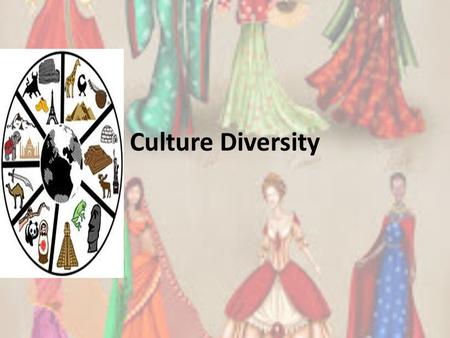 Culture Diversity.