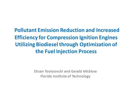 Pollutant Emission Reduction and Increased Efficiency for Compression Ignition Engines Utilizing Biodiesel through Optimization of the Fuel Injection Process.