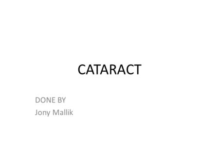 CATARACT DONE BY Jony Mallik.
