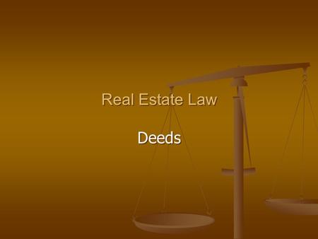 Real Estate Law Deeds.