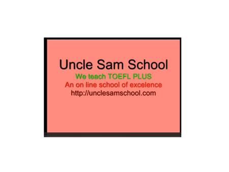 Uncle Sam School of English Learn English Online  We are on face book—uncle Sam School of English.
