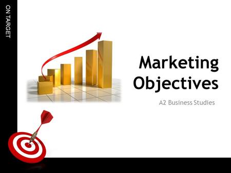 Marketing Objectives A2 Business Studies.