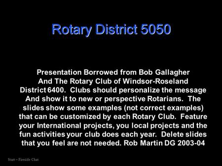 Rotary District 5050 Presentation Borrowed from Bob Gallagher