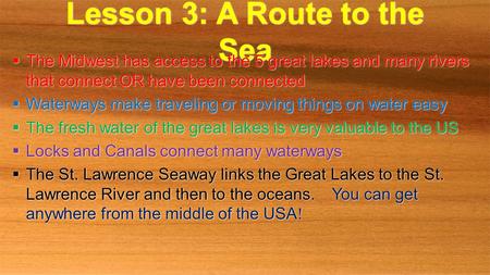 Lesson 3: A Route to the Sea