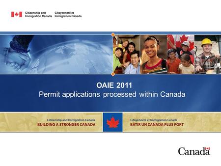 OAIE 2011 Permit applications processed within Canada.