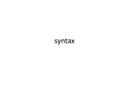 Syntax.