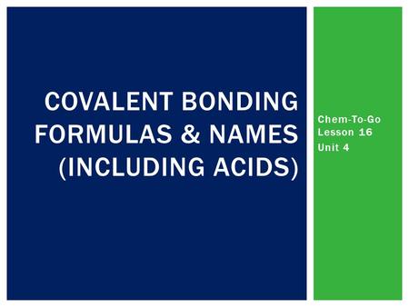 Covalent Bonding Formulas & Names (including Acids)