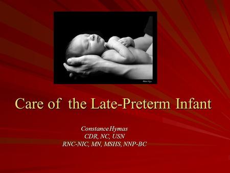 Care of the Late-Preterm Infant