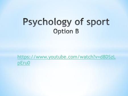 Psychology of sport Option B
